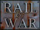 Rail Of War